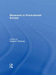 Book cover of: Museums in Postcolonial Europe