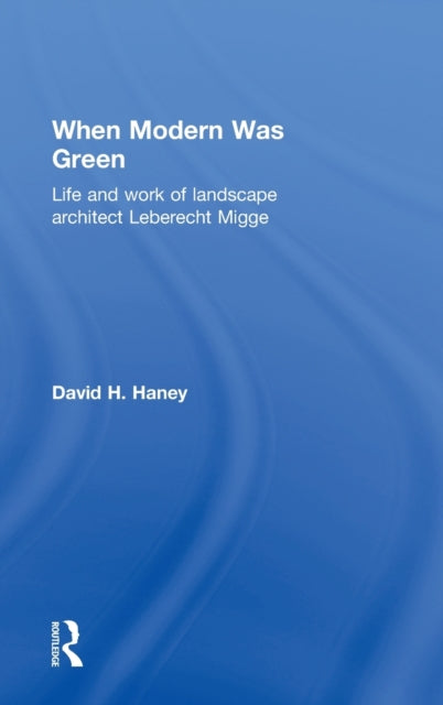 When Modern Was Green