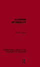 Book cover of: Illusions of Equality (International Library of the Philosophy of Education Volume 7)