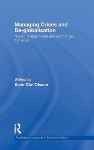 Managing Crises and De-Globalisation