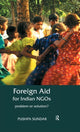 Book cover of: Foreign Aid for Indian NGOs. By: Pushpa Sundar