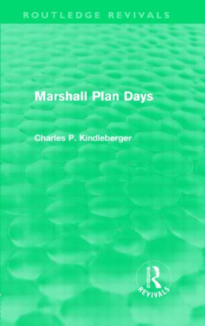 Book cover of: Marshall Plan Days (Routledge Revivals). By: Charles Poor Kindleberger