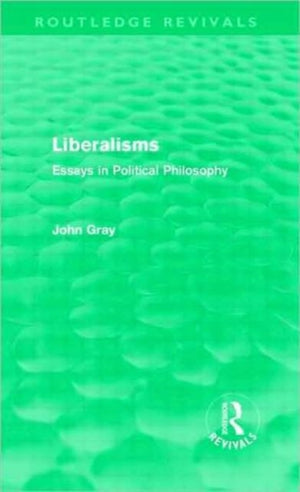 Liberalisms (Routledge Revivals)