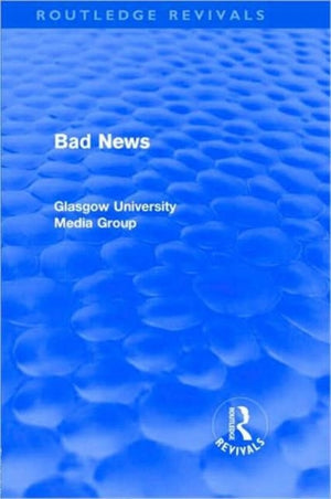 Bad News (Routledge Revivals)