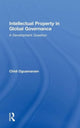 Book cover of: Intellectual Property in Global Governance. By: Chidi Oguamanam