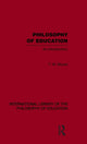 Book cover of: Philosophy of Education (International Library of the Philosophy of Education Volume 14). By: Terence W. Moore