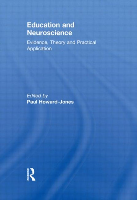 Book cover of: Education and Neuroscience. By: Paul Howard-Jones