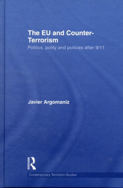 Book cover of: EU and Counter-Terrorism. By: Javier Argomaniz