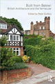 Book cover of: Built from Below: British Architecture and the Vernacular