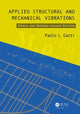Book cover of: Applied Structural and Mechanical Vibrations. By: Vittorio Ferrari