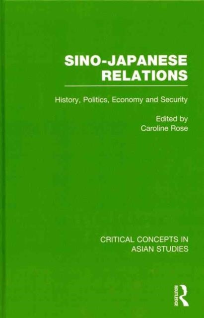 Book cover of: Sino-Japanese Relations. By: Rose, Caroline