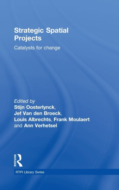 Book cover of: Strategic Spatial Projects. By: Stijn Oosterlynck