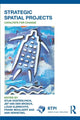 Book cover of: Strategic Spatial Projects. By: Stijn Oosterlynck
