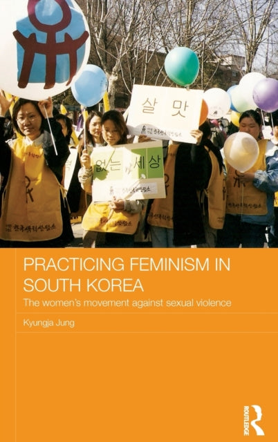 Book cover of: Practicing Feminism in South Korea