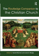 Book cover of: Routledge Companion to the Christian Church. By: Gerard Mannion