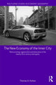 Book cover of: New Economy of the Inner City. By: T. A. Hutton