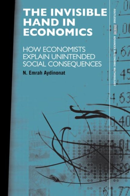 Book cover of: Invisible Hand in Economics. By: N. Emrah Aydinonat