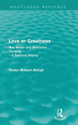Love or greatness (Routledge Revivals)