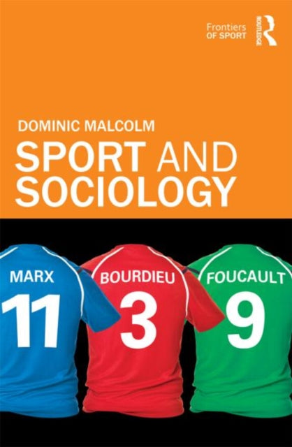 Book cover of: Sport and Sociology. By: Dominic Malcolm