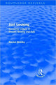 Book cover of: Just Looking (Routledge Revivals). By: Rachel Bowlby