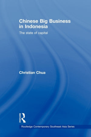 Chinese Big Business in Indonesia