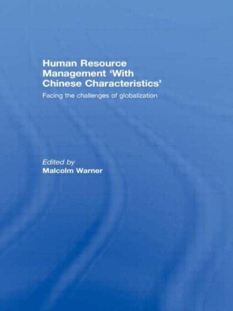 Book cover of: Human Resource Management ?with Chinese Characteristics?. By: Malcolm Warner