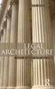 Book cover of: Legal Architecture. By: Linda Mulcahy