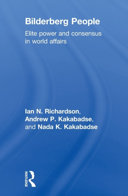 Book cover of: Bilderberg People. By: Ian Richardson