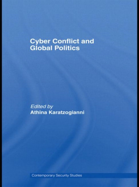 Cyber-Conflict and Global Politics
