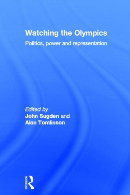 Book cover of: Watching the Olympics. By: John Peter Sugden