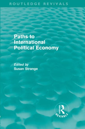 Paths to International Political Economy (Routledge Revivals)