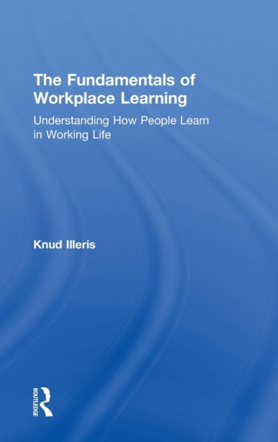 The Fundamentals of Workplace Learning