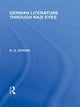 Book cover of: German Literature Through Nazi Eyes (RLE Responding to Fascism). By: H. G. Atkins