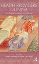 Book cover of: Health Providers in India. By: Kabir Sheikh