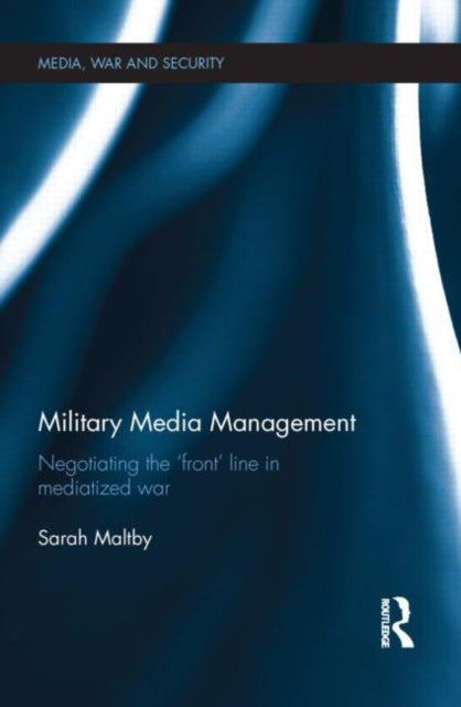 Book cover of: Military Media Management. By: Sarah Maltby