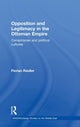 Book cover of: Opposition and Legitimacy in the Ottoman Empire