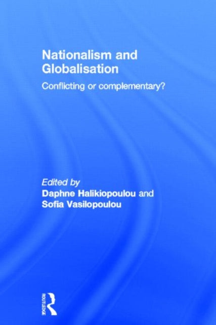 Book cover of: Nationalism and Globalisation. By: Daphne Halikiopoulou
