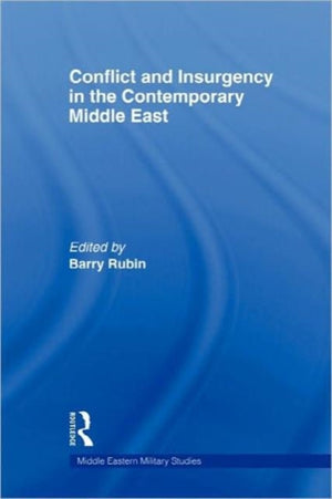Conflict and Insurgency in the Contemporary Middle East