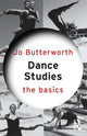 Book cover of: Dance Studies: The Basics. By: Jo Butterworth