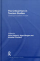 Book cover of: Critical Turn in Tourism Studies. By: Irena Ateljevic