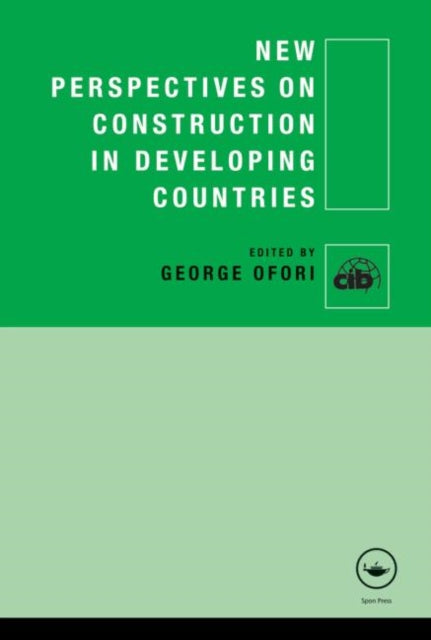 Book cover of: New Perspectives on Construction in Developing Countries. By: George Ofori