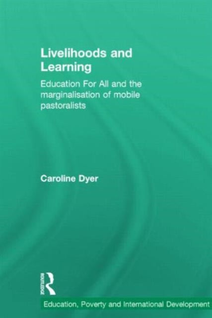 Book cover of: Livelihoods and Learning. By: Caroline Dyer