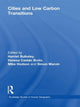 Book cover of: Cities and Low Carbon Transitions. By: Harriet Bulkeley