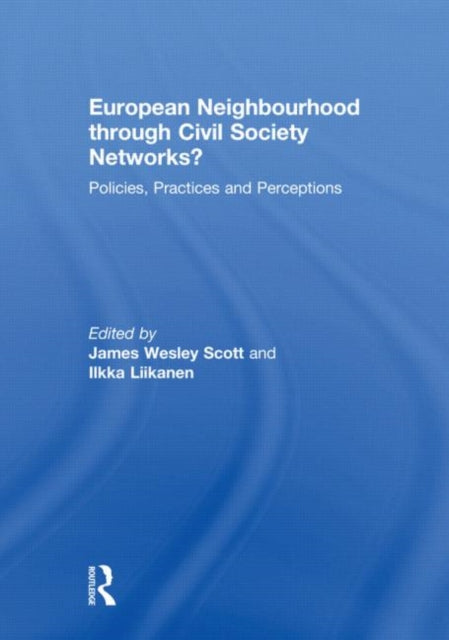 Book cover of: European Neighbourhood through Civil Society Networks?