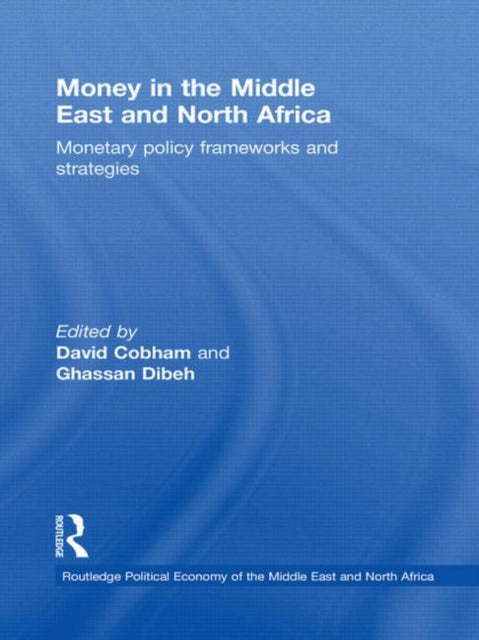 Book cover of: Money in the Middle East and North Africa. By: David P. Cobham