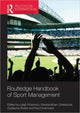 Book cover of: Routledge Handbook of Sport Management. By: Robinson, Leigh