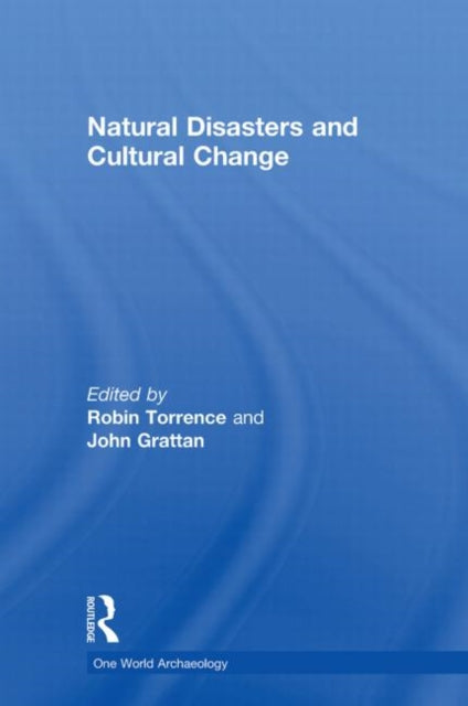 Book cover of: Natural Disasters and Cultural Change. By: John Grattan