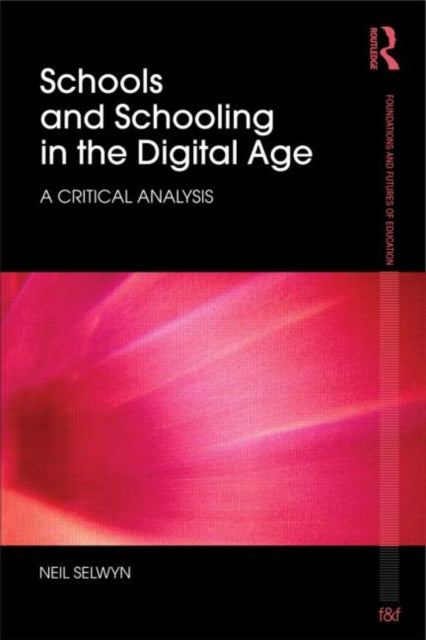 Book cover of: Schools and Schooling in the Digital Age