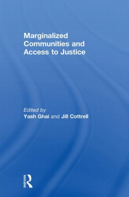 Book cover of: Marginalized Communities and Access to Justice. By: Yash P. Ghai