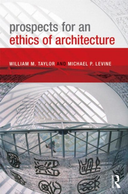Book cover of: Prospects for an Ethics of Architecture